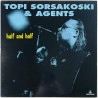 Topi Sorsakoski & Agents  1990 777-7 94454 1 Half and half Begagnat LP