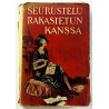 Rosiere Gabrielle - Alpo Kupiainen 1926  Seurustelu rakastetun kanssa Käytetty kirja