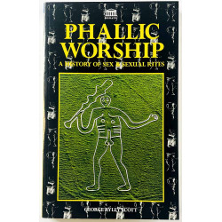 Scott George Ryley 1966/1996 ISBN 1 85958 195 1 Phallic Workship, a history of sex & sexual rites Käytetty kirja