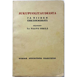 Pirilä Paavo : Sukupuolitaudeista ja niiden ehkäisemisestä - Något använd bok