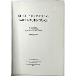 Tanner A.F. 1909/1991  Sukupuoliyhteys taidenautinnoksi Käytetty kirja