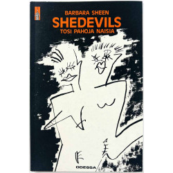 Sheen Barbara 1986 ISBN 951-9178-23-6 Shedevils - tosi pahoja naisia Käytetty kirja