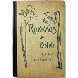 Sucksdorff Julia 1917  Rakkaus ja Onni Käytetty kirja