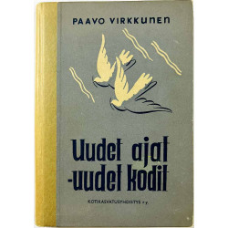 Virkkunen Paavo : Uudet ajat - uudet kodit - Något använd bok