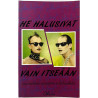 Camp Walter de 1988  He halusivat vain itseään Käytetty kirja