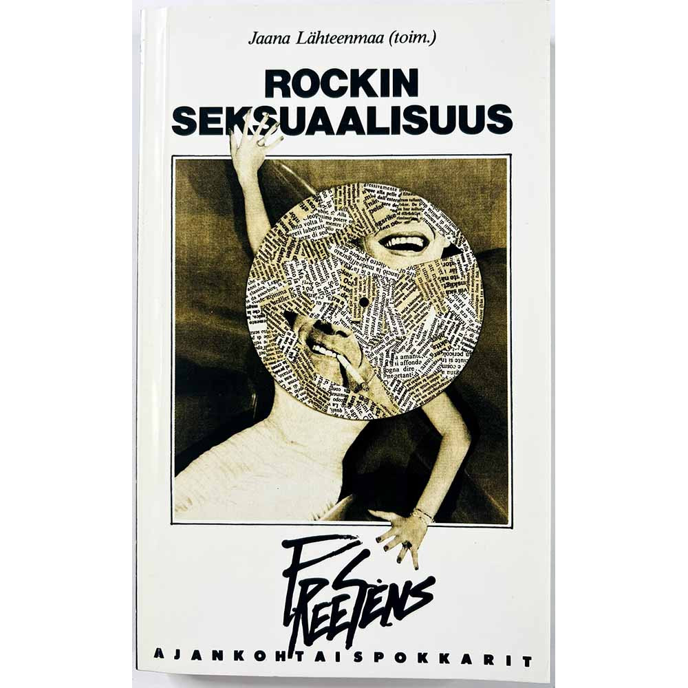 Lähteenmaa Jaana (toim.) 1989 ISBN 951-662-468-5 Rockin seksuaalisuus Käytetty kirja