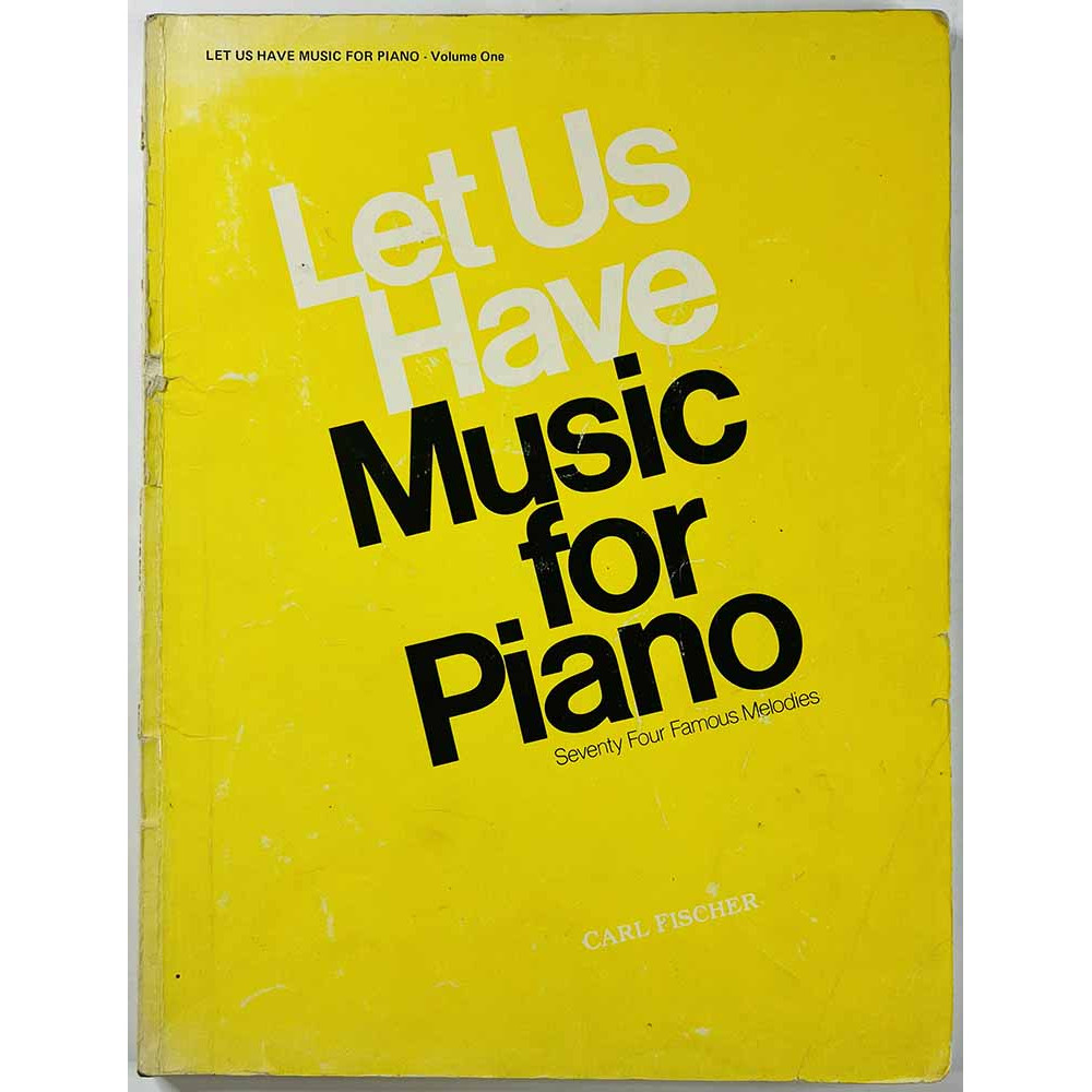 Let us have music for piano 1940 ISBN 0-8258-0047-1 Volume 1, Seventy four famous melodies Käytetty kirja