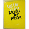 Let us have music for piano 1940 ISBN 0-8258-0047-1 Volume 1, Seventy four famous melodies Käytetty kirja