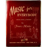 Mittler Franz 1945/1973 M.P. 171-96 Music for Everybody 79 famous melodies Käytetty kirja