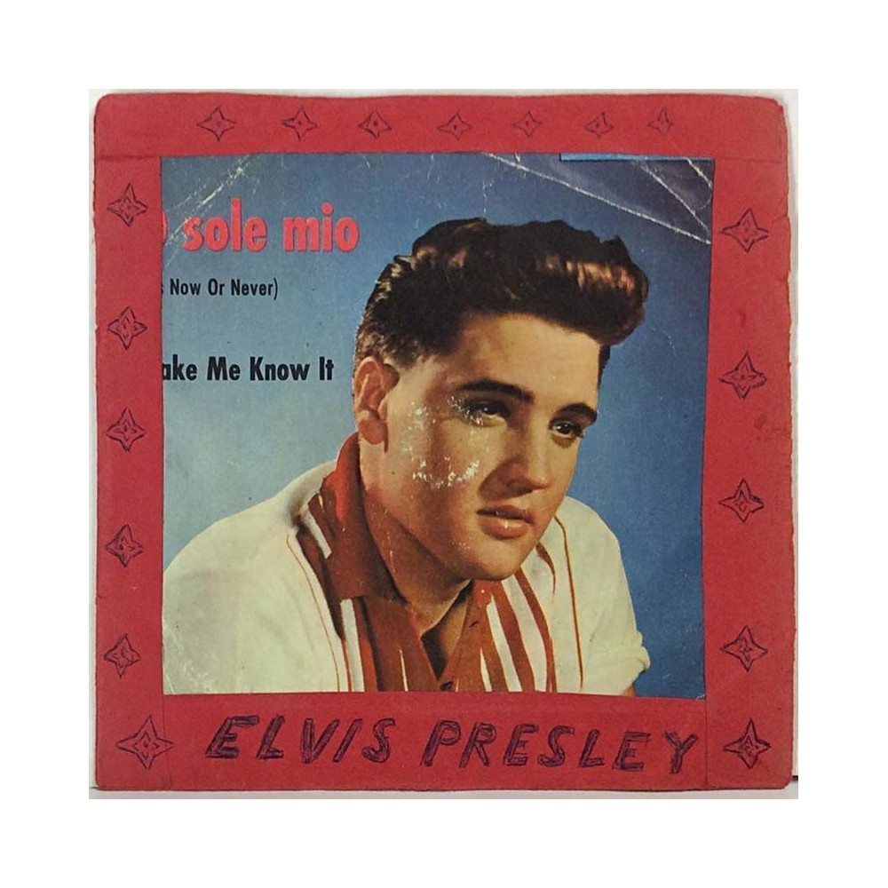 Elvis: O Sole Mio / Make Me Know It - second hand single