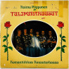 Piipponen Raimo & Tulipunaruusut 1976 HitLP 1005 Romantiikkaa Ruusutarhassa Begagnat LP