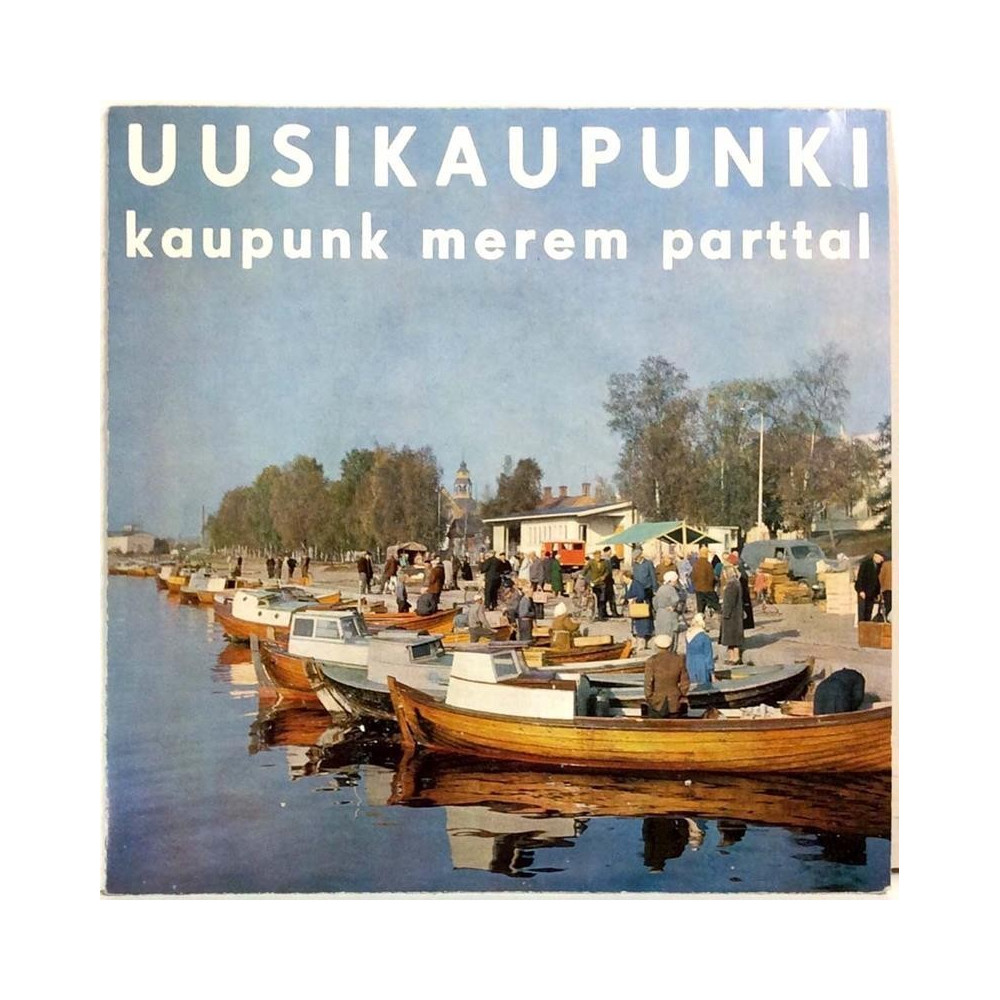 Uusikaupunki mainoslevy: kaupunk merem parttal - käytetty vinyylisingle PS EX / EX