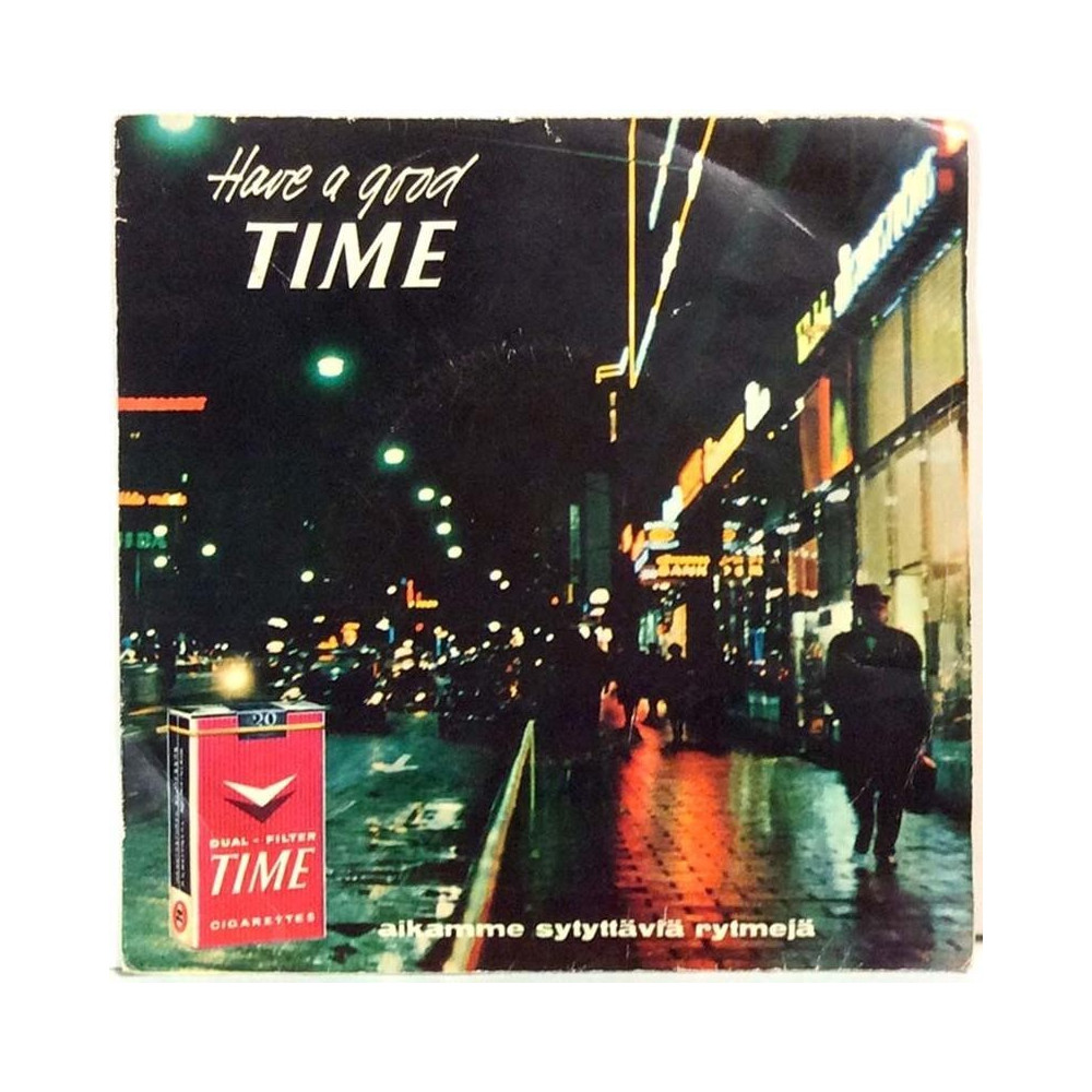TIME cigarettes mainoslevy Laila Kinnunen: Have a good TIME / Heartaches - käytetty vinyylisingle PS VG+ / VG+