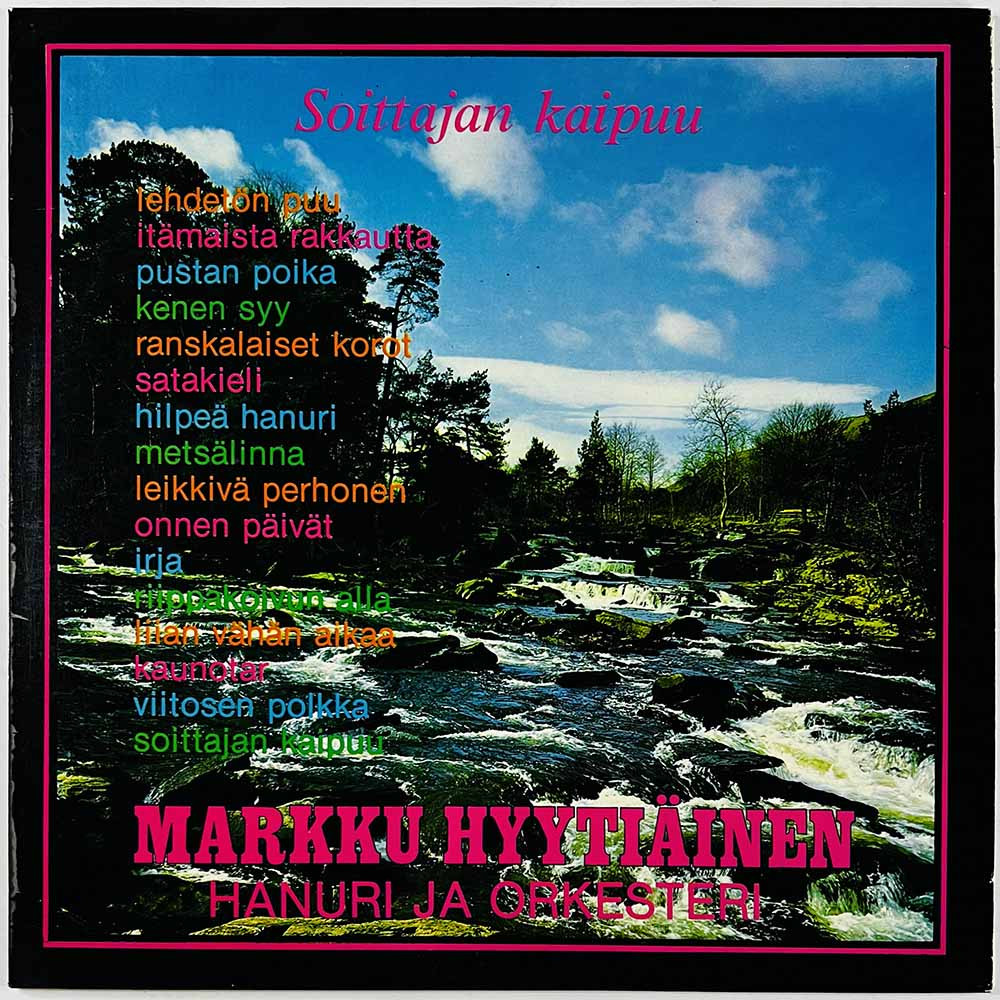 Hyytiäinen Markku LP Soittajan kaipuu  kansi EX levy EX Käytetty LP