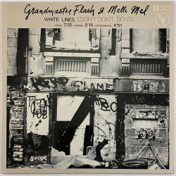 Grandmaster Flash & Melle Mel 1983 311014 White lines (don’t don’t do it) 12-inch maxi Begagnat LP