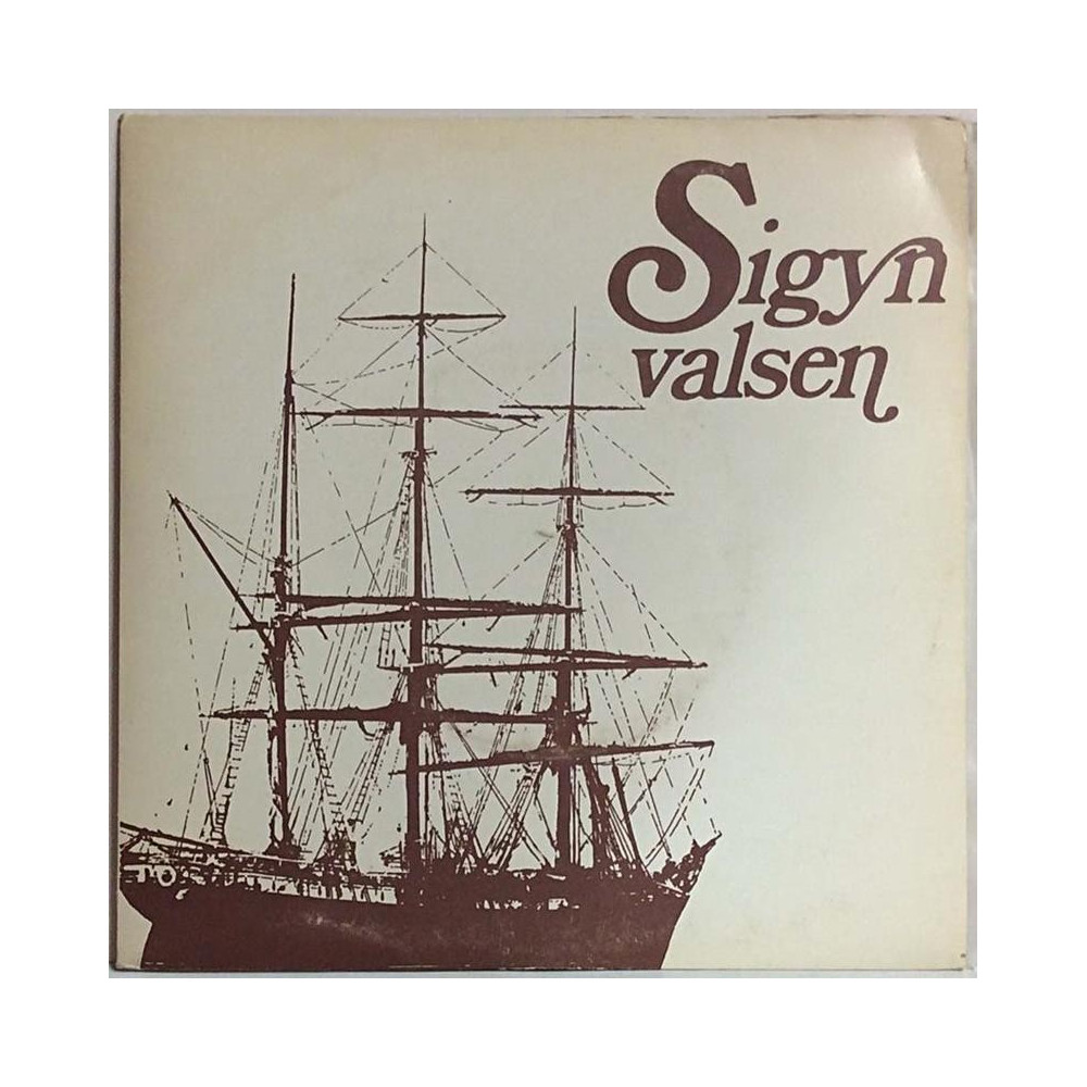 Sigyn (puuranteinen kauppalaiva) mainoslevy: Sigynvalssi / Sigyn Vals - second hand single