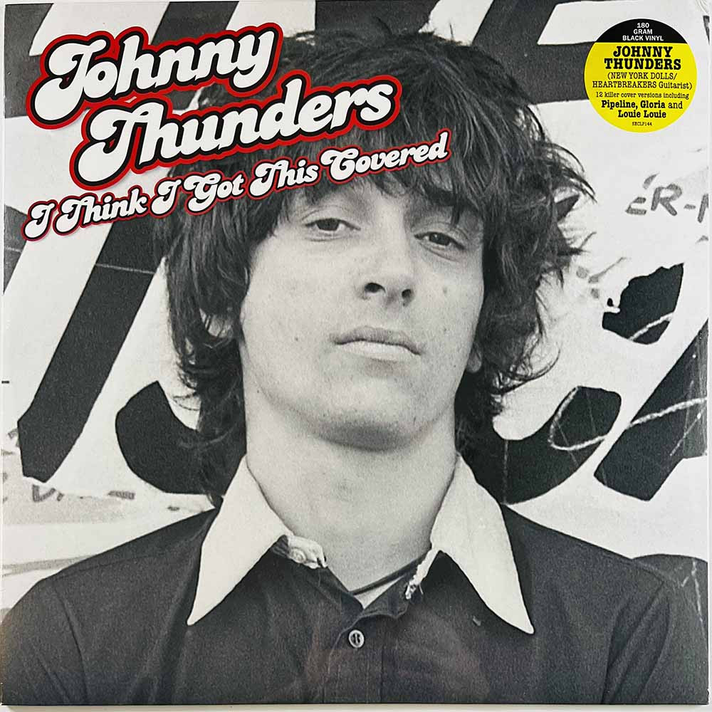 Thunders Johnny 1991/2016 SECLP144  I Think I Got This Covered LP