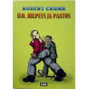 Crumb Robert : Ilo, hilpeys ja paatos - Något använd bok