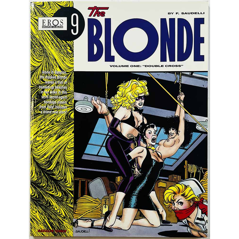 Saudelli F. 1993 ISBN 1-56097-207-6 Blonde Volume 1: Double Cross Eros graphic albums, 9) Käytetty kirja