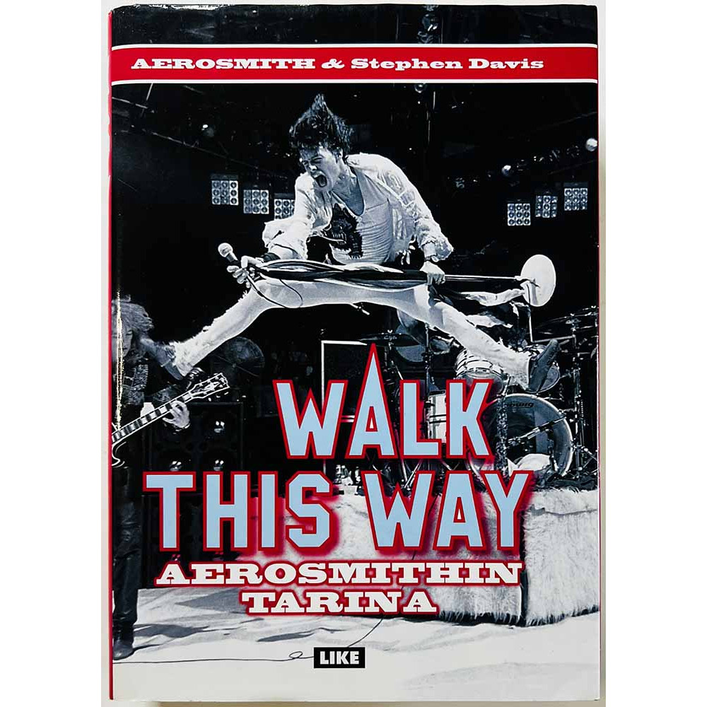 Aerosmith & Stephen Davis 2007 ISBN 978-952-471-416-2 Walk this way Aerosmithin tarina Käytetty kirja