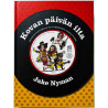Nyman Jake 2009 ISBN 9789512076055 Kovan päivän ilta, rockin historiaa 45 kierrosta minuutissa Käytetty kirja