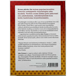 Nyman Jake 2009 ISBN 9789512076055 Kovan päivän ilta, rockin historiaa 45 kierrosta minuutissa Käytetty kirja