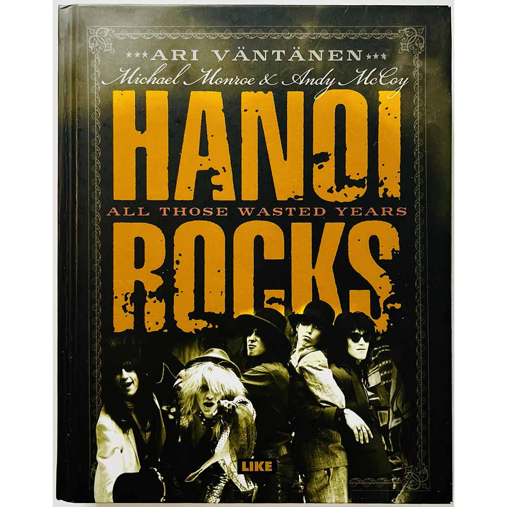 Hanoi Rocks all those wasted years : Ari Väntänen - Något använd bok
