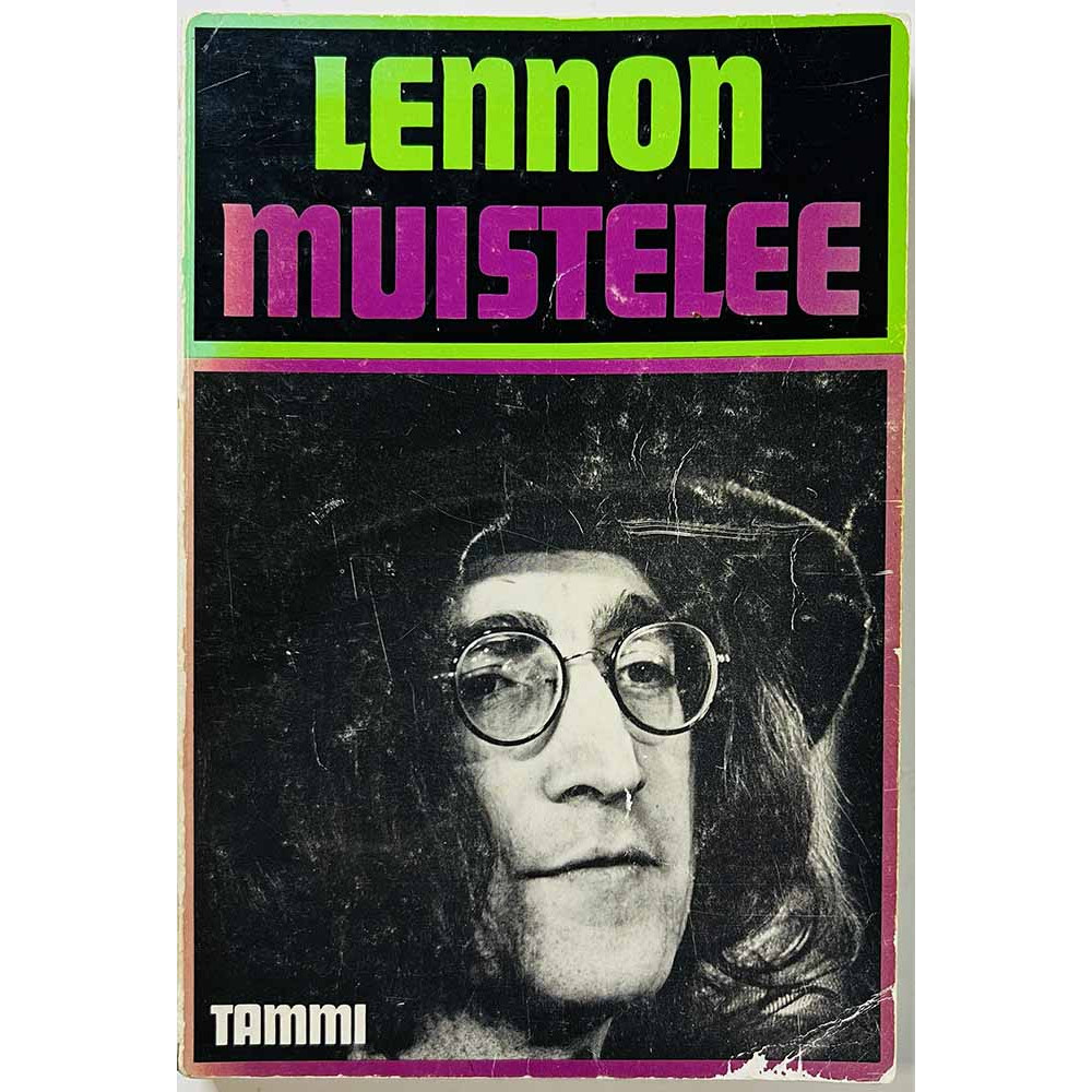John Lennon 1973 ISBN 951-30-2145-9 Lennon muistelee, suomennos Markku Into Käytetty kirja