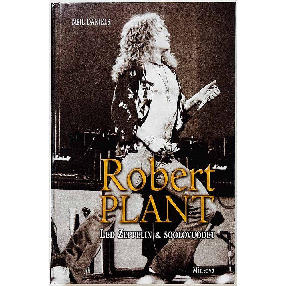 Neil Daniels : Robert Plant : Led Zeppelin & soolovuodet - Något använd bok