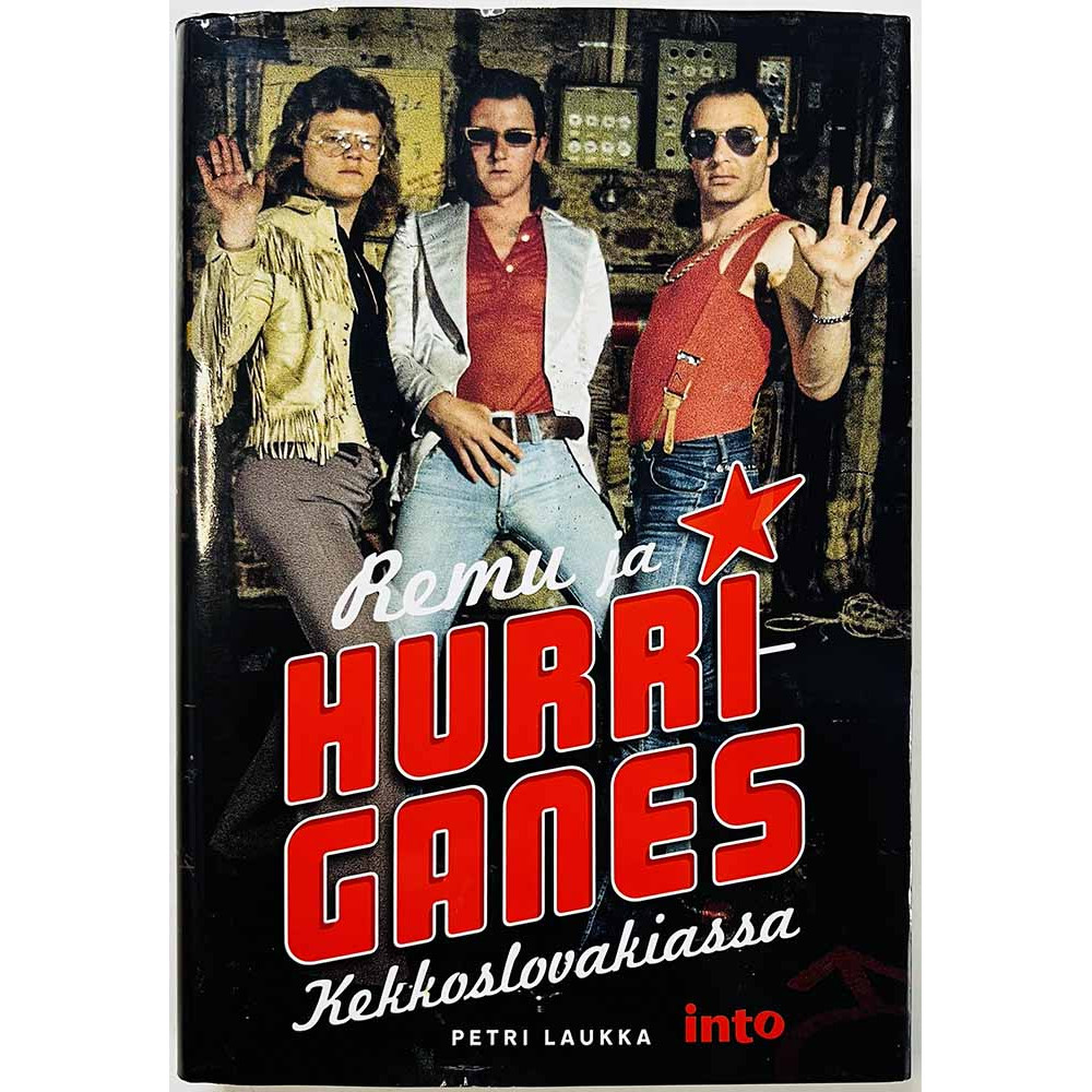 Remu ja Hurriganes Kekkoslovakiassa 2015 ISBN 978-952-264-320-9 Petri Laukka 2.painos Käytetty kirja