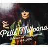 Pelle Miljoona CD Oo Niinku Oot - Pellen Parhaat 1981-2009 2CD kansivihko EX CD:n kunto EX Käytetty CD
