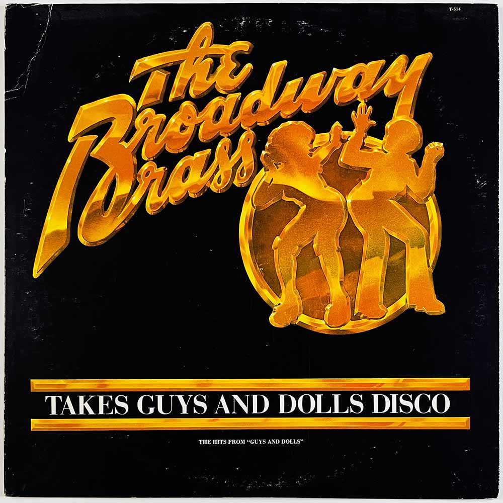Broadway Brass 1976 T-514 Takes guys and dolls disco Begagnat LP