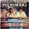 Pienimäki Eila ja Tuulikki LP Luona vanhan veräjän  kansi EX- levy EX- Käytetty LP