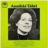Tähti Annikki 1974 HSLP 145 Annikki Tähti -74 Begagnat LP