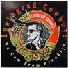 Leningrad Cowboys LP We Cum From Brooklyn  kansi VG levy VG+ Käytetty LP