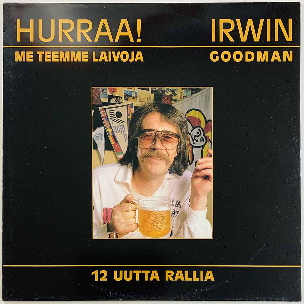 Irwin Goodman LP Hurraa! Me Teemme Laivoja  kansi EX levy EX Käytetty LP