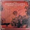 Weeping Willows 2014 Razzia 318 Christmas Time Has Come Begagnat LP