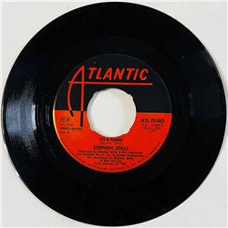 Stills Stephen Käytetty 7” ei kuvakantta Love The One You're With  kansi Ei kuvakantta levy VG käytetty vinyylisingle