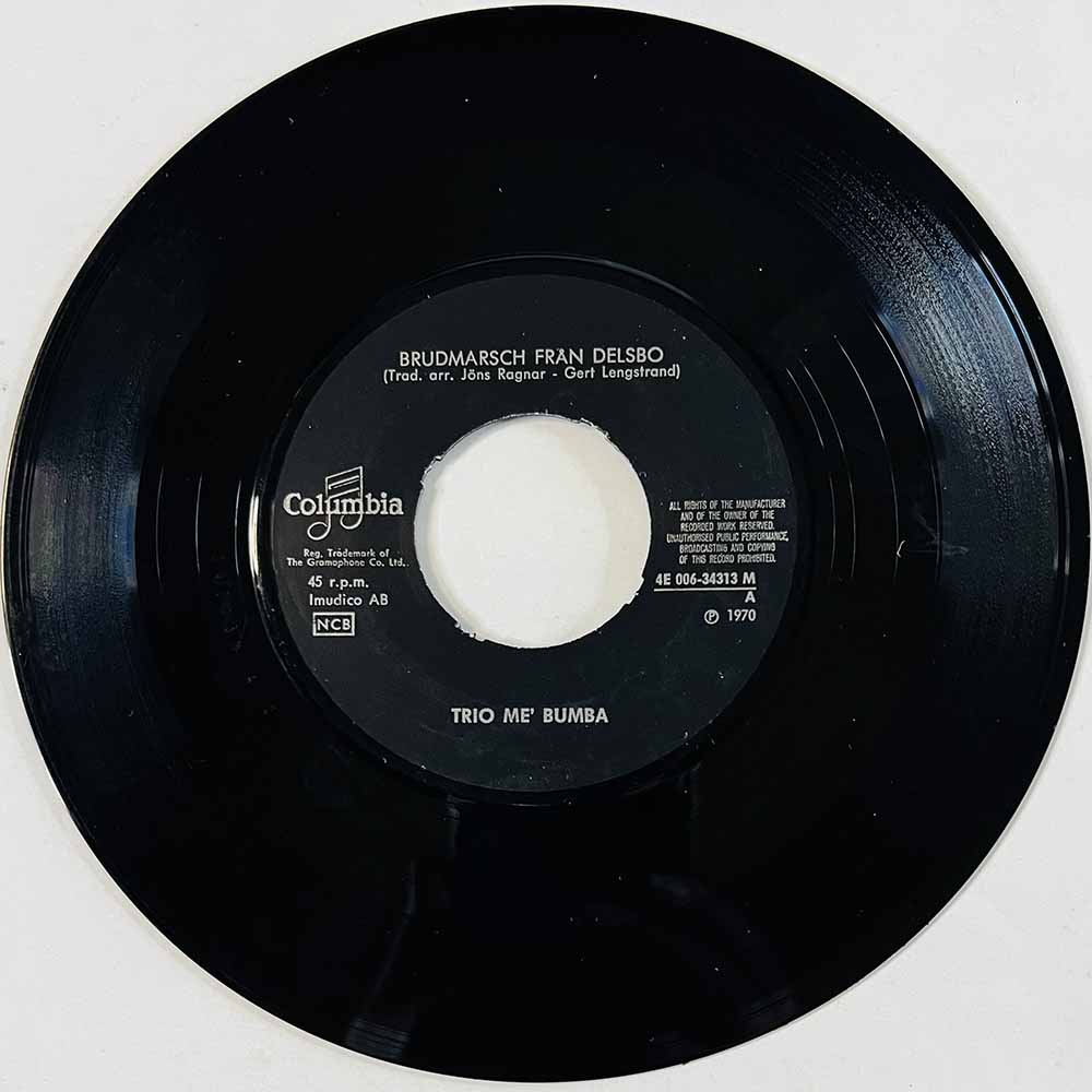 Trio Me' Bumba 1970 4 E006-34313 Brudmarsch Från Delsbo / Min Fader Var En Ung Soldat begagnad singelskiva