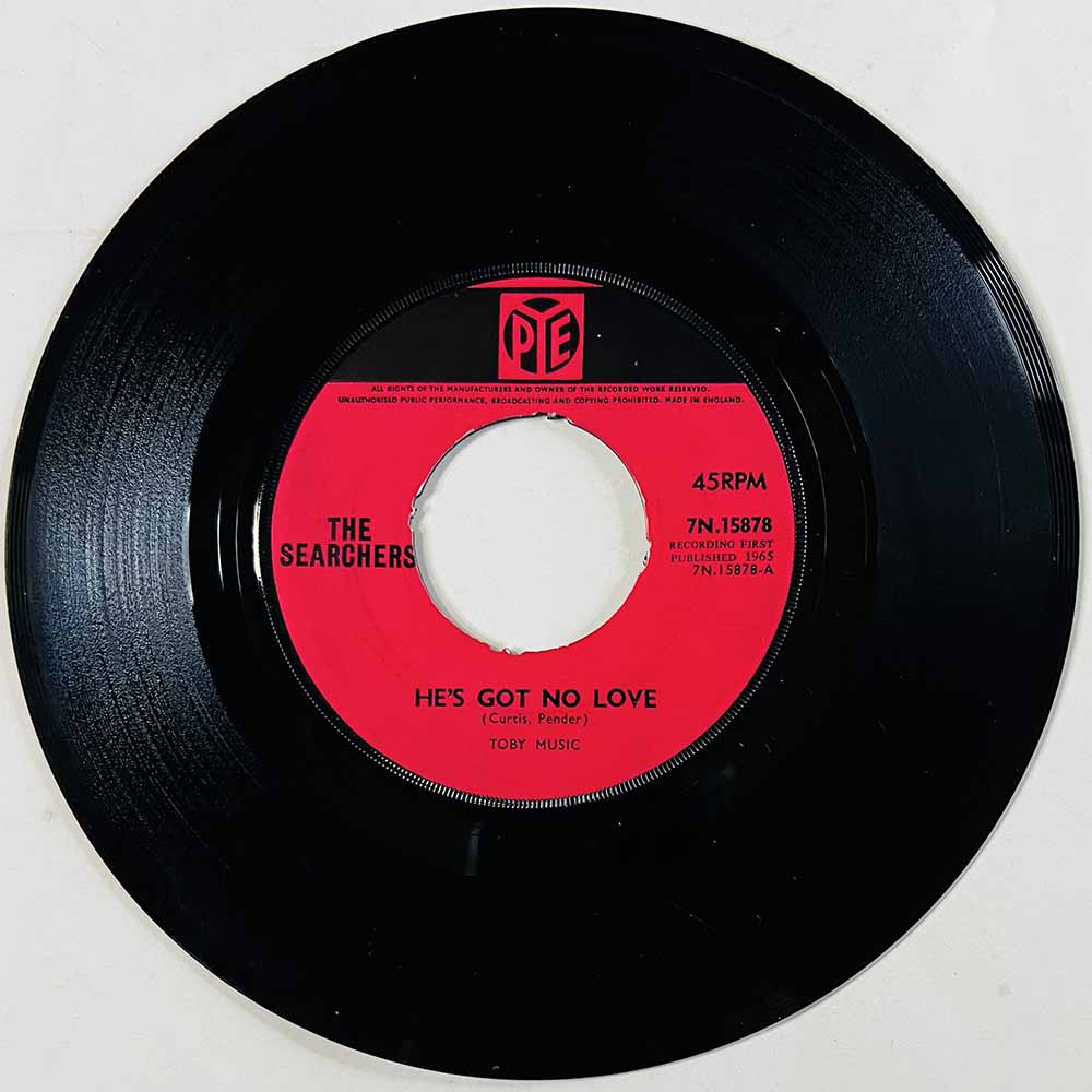 Searchers Käytetty 7” ei kuvakantta He's Got No Love  kansi Ei kuvakantta levy VG käytetty vinyylisingle