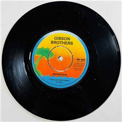 Gibson Brothers Käytetty 7” ei kuvakantta Metropolis  kansi Ei kuvakantta levy EX käytetty vinyylisingle