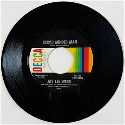 Jay Lee Webb 1969 732512 Broad Minded Man / Get A Lot While You're Young begagnad singelskiva