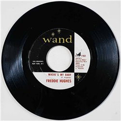 Hughes Freddie Käytetty 7” ei kuvakantta Send My Baby Back / Where's My Baby  kansi Ei kuvakantta levy EX käytetty vinyylisingle