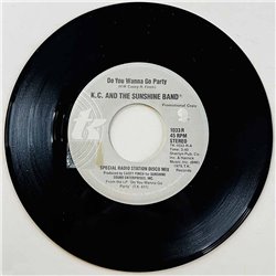 KC & The Sunshine Band Käytetty 7” ei kuvakantta Do You Wanna Go Party   kansi Ei kuvakantta levy EX käytetty vinyylisingle
