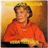 Telenius Vera vinyl LP Miljoona ruusua  kansi EX levy EX Käytetty LP