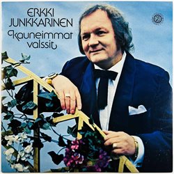 Junkkarinen Erkki vinyl LP Kauneimmat Valssit  kansi EX levy EX Käytetty LP