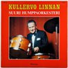 Linna Kullervo 1978 DCLP 145 Kullervo Linnan suuri humppaorkesteri Begagnat LP