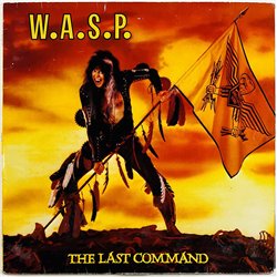 W.A.S.P. vinyl LP The last command  kansi G levy G Käytetty LP