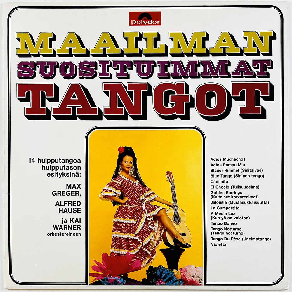 Max Greger, Alfred Hause 1978  Maailman suosituimmat tangot Begagnat LP