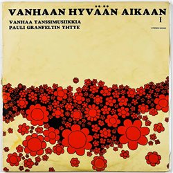 Pauli Granfeltin yhtye, Erkki Junkkarinen vinyl LP Vanhaan hyvään aikaan  kansi VG- levy EX- Käytetty LP
